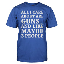 Load image into Gallery viewer, All I Care About Are Guns - T Shirt - men_royal_2b7b64d4-afed-49e7-abfa-109843a3e73b