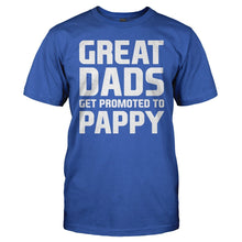 Load image into Gallery viewer, Great Dads Get Promoted To Pappy - T Shirt - men_royal_51ee017c-b646-44b4-9912-9edb12b33d6d