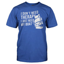 Load image into Gallery viewer, I Don't Need Therapy, I Just Need My Boat - T Shirt - men_royal_5c701804-3ff5-4f24-b6ad-ae6ef57e1558