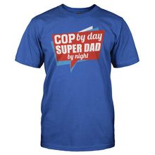 Load image into Gallery viewer, Cop By Day. Super Dad By Night - T Shirt - men_royal_5cc71ba2-c403-4c00-b0ba-1e0904d7d348