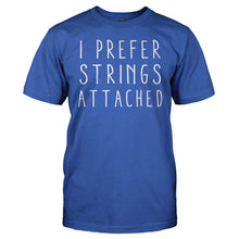 Load image into Gallery viewer, I Prefer Strings Attached - T Shirt - men_royal_64a74bd4-d14f-49fd-99b1-66b3415a9b3f