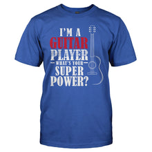 Load image into Gallery viewer, I'm A Guitar Player, What's Your Superpower? - T Shirt - men_royal_84f08f87-4354-4776-9836-b0e359588c11