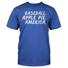 Load image into Gallery viewer, Baseball. Apple Pie. America. - T Shirt - men_royal_a85f6193-e51b-4708-a269-02c11fb2a9f8