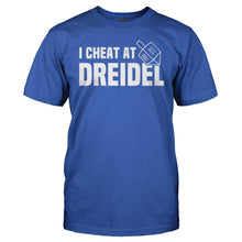 Load image into Gallery viewer, I Cheat At Dreidel - T Shirt - men_royal_b34984e8-c4e7-41fd-a75a-4cc4105033af