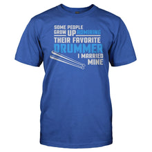 Load image into Gallery viewer, I Married My Favorite Drummer - T Shirt - men_royal_b77772bc-c097-435e-bb3a-c9fb19a04fc1