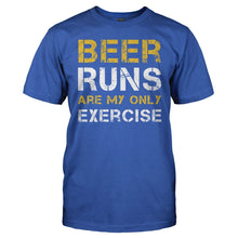 Load image into Gallery viewer, Beer Runs Are My Only Exercise - T Shirt - men_royal_d7ae497a-dd0a-469d-8b36-dbe84fcfabab