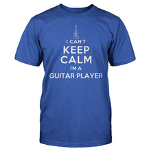 Load image into Gallery viewer, I Can't Keep Calm - I'm A Guitar Player - T Shirt - men_royal_ec2326c1-59d4-48eb-908c-583fcf06ae53
