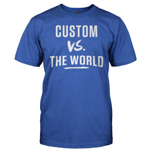 Load image into Gallery viewer, (Custom) Vs The World - T Shirt - men_royalblue_2d50d8b1-e403-4eeb-a1f9-9e206e4f59bc