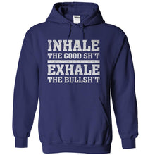 Load image into Gallery viewer, Inhale The Good, Exhale The Bad - T Shirt - navyblue_029ad478-fa60-45db-9592-50fb74161f65