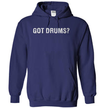 Load image into Gallery viewer, Got Drums? - T Shirt - navyblue_071ec582-1059-44fc-b839-c0a287acce90