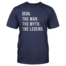 Load image into Gallery viewer, Deda. The Man. The Myth. The Legend. - T Shirt - navyblue