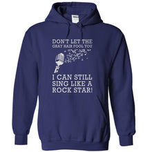 Load image into Gallery viewer, Don't Let the Gray Hair Fool You - Singer - T Shirt - navyblue_209e4fab-5fc0-479c-986d-01dfd86f5e96