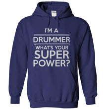 Load image into Gallery viewer, I'm A Drummer, What's Your Superpower? - T Shirt - navyblue_20e3fac4-493c-45d7-87c4-b046d8f4bbf0