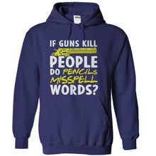 Load image into Gallery viewer, If Guns Kill People Do Pencils Misspell Words? - T Shirt - navyblue_2100683c-cf24-4c2f-a15f-6020beb711f2