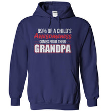 Load image into Gallery viewer, 99% Of A Child's Awesomeness Comes From Their Grandpa - T Shirt - navyblue_2147d5c7-86f3-4143-89d3-0e8a2ab84fd6