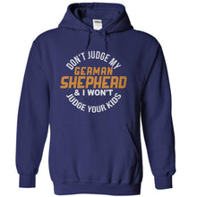 Load image into Gallery viewer, Don't Judge My German Shepherd and I Won't Judge Your Kids - T Shirt - navyblue_25ead2e9-a4c7-467e-86d7-f4a54d306b98