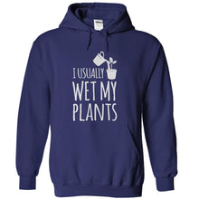 Load image into Gallery viewer, I Usually Wet My Plants - T Shirt - navyblue_27e465eb-b1b6-4a03-92da-bcf7ff292876