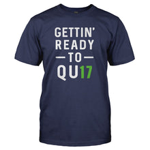 Load image into Gallery viewer, Gettin' Ready To Quit - T Shirt - navyblue_2_167aac74-b97e-461b-b8c4-89c9388ba542