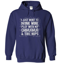 Load image into Gallery viewer, Drink Wine, Play with Chihuahua and Take Naps - T Shirt - navyblue_2bc97d93-3ada-4b81-863f-bd27e159316b