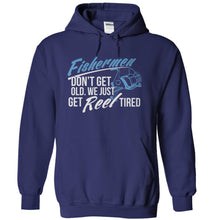 Load image into Gallery viewer, Fishermen Don't Get Old. We Just Get Reel Tired. - T Shirt - navyblue_3320be1f-53d5-4b3f-83c1-9ae3e6590e5c