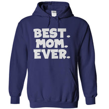 Load image into Gallery viewer, Best. Mom. Ever. - T Shirt - navyblue_35c52104-9db9-4285-817d-3fd5c4205754