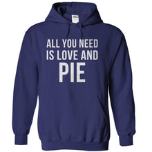 Load image into Gallery viewer, All You Need Is Love And Pie - T Shirt - navyblue_3e940d3b-4ea7-49b3-9c94-0f84a224ca40