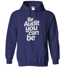 Load image into Gallery viewer, Be Audit You Can Be - T Shirt - navyblue_4630014e-fddd-4863-a9d1-74e66c282caf