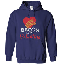 Load image into Gallery viewer, Bacon Is My Valentine - T Shirt - navyblue_4ea645d9-4f32-480d-8901-aeb61d8e12ef