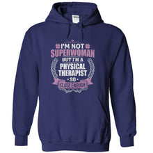 Load image into Gallery viewer, I'm Not Superwoman, But I'm a Physical Therapist - T Shirt - navyblue_4fefb1ab-a26d-4a3a-87b0-6e6704a33e61