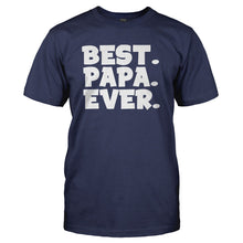 Load image into Gallery viewer, Best Papa Ever - T Shirt - navyblue_50ba288e-29d1-4a0f-b327-d88ae89ef266