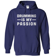 Load image into Gallery viewer, Drumming Is My Passion - T Shirt - navyblue_580050ae-d057-4ddc-94ee-25a9df3058cb