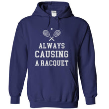 Load image into Gallery viewer, Always Causing a Racquet - T Shirt - navyblue_592b0f66-5aa4-496b-bec0-2e6fc55825db