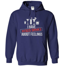 Load image into Gallery viewer, I Have Mixed Drinks About Feelings - T Shirt - navyblue_5c46e90d-537d-47b7-bdbc-9d4de1d73773
