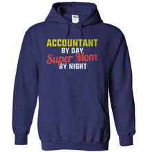 Load image into Gallery viewer, Accountant By Day. Super Mom By Night - T Shirt - navyblue_6178d4f1-7d67-472a-859d-e0ea6ca0a2af