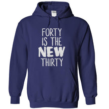Load image into Gallery viewer, Forty Is the New Thirty - T Shirt - navyblue_67d91ac7-500c-469f-b1f5-c1ea51da5c4a