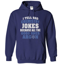 Load image into Gallery viewer, I Tell Bad Chemistry Jokes - T Shirt - navyblue_6c51e11a-4a75-4e16-9ce6-f671b3de338a
