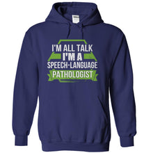 Load image into Gallery viewer, I'm All Talk. I'm An SLP - T Shirt - navyblue_6fb66c2a-b2e3-45c8-b840-09ecb68d0fca