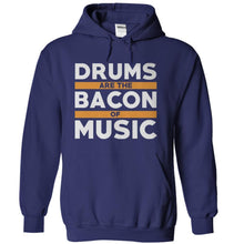 Load image into Gallery viewer, Drums Are The Bacon Of Music - T Shirt - navyblue_708a3877-0e86-4d88-b942-d2bf238881c3