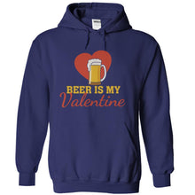 Load image into Gallery viewer, Beer Is My Valentine - T Shirt - navyblue_719543ad-2b74-4c7c-bbc0-9f2404815f80