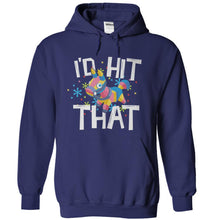 Load image into Gallery viewer, I'd Hit That - T Shirt - navyblue_71b08ae1-cd1b-4c89-9175-b6123cf7a1b7