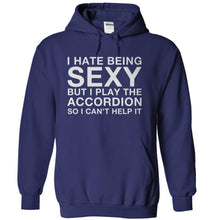 Load image into Gallery viewer, I Hate Being Sexy But I Play The Accordion - T Shirt - navyblue_7814cecb-9eeb-4214-9574-5a5e9893cc23
