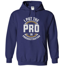 Load image into Gallery viewer, I Put the PRO in Procrastination - T Shirt - navyblue_78a6b41c-56b6-4c8f-a656-d5f2318be510