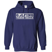 Load image into Gallery viewer, Golfing Takes Balls - T Shirt - navyblue_79692250-2f4d-47d9-b665-39b0c00810db