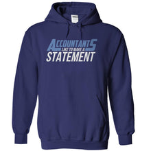 Load image into Gallery viewer, Accountants Like To Make A Statement - T Shirt - navyblue_7beded3e-826c-441c-9721-8f1052fbd68f