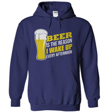 Load image into Gallery viewer, Beer Is The Reason I Wake Up Every Afternoon - T Shirt - navyblue_7ccdf9dc-2df8-4226-b967-28a9f61e19f6