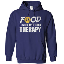 Load image into Gallery viewer, Food. It's Cheaper Than Therapy - T Shirt - navyblue_82014040-4fd2-47ed-b874-822aeb8e69c8
