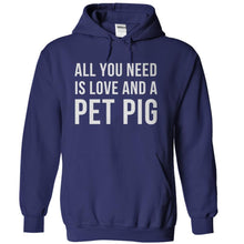 Load image into Gallery viewer, All You Need Is Love and a Pet Pig - T Shirt - navyblue_85d1ad5d-6700-4f62-9c3d-e3a75c2b5be6