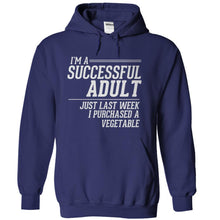 Load image into Gallery viewer, I'm A Successful Adult - T Shirt - navyblue_90839cb3-3f36-418b-9fd4-246a8440b7d4
