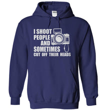 Load image into Gallery viewer, I Shoot People and Sometimes Cut Off Their Heads - T Shirt - navyblue_924ccdc8-a4b2-4256-9183-d0dfa2a4316f