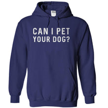 Load image into Gallery viewer, Can I Pet Your Dog? - T Shirt - navyblue_95e276f4-f0ec-414f-81ea-e257e4d075eb